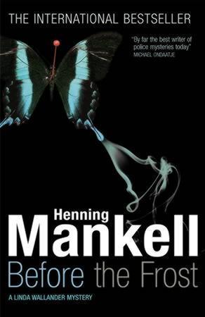 "Before the frost" av Henning Mankell