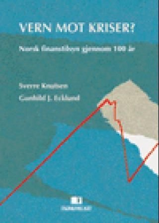 Vern mot kriser? - norsk finanstilsyn gjennom 100 år
