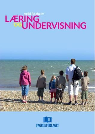 "Læring og undervisning" av Arild Raaheim