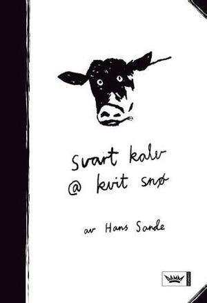 "Svart kalv @ kvit snø - e-postroman" av Hans Sande