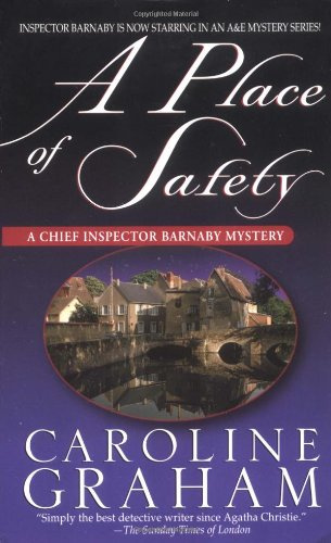 "A Place of Safety A Chief Inspector Barnaby Novel (Chief Inspector Barnaby Mysteries)" av Caroline Graham