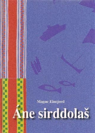 "Áne sirddolas" av Magne Einejord