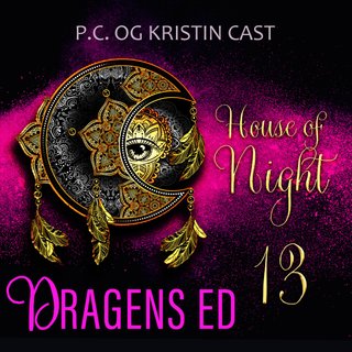 Dragens ed - en House of Night-fortelling