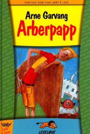 "Arberpapp" av Arne Garvang