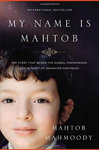 "My Name Is Mahtob The Story that Began in the Global Phenomenon Not Without My Daughter Continues" av Mahtob Mahmoody