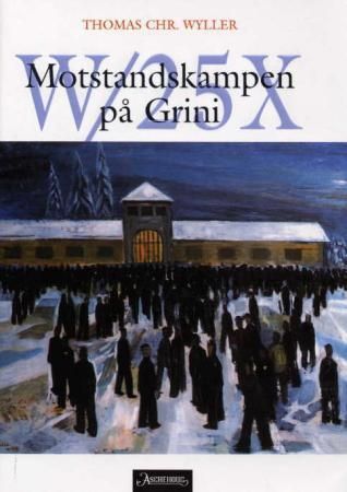 W/25X - motstandskampen på Grini