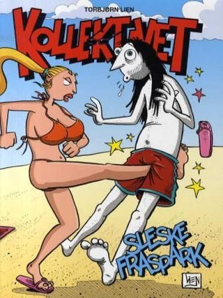 "Kollektivet - sleske fraspark" av Torbjørn Lien