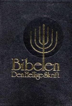 "Bibelen - Den hellige skrift : Det gamle og Det nye testamentets kanoniske bøker" 
