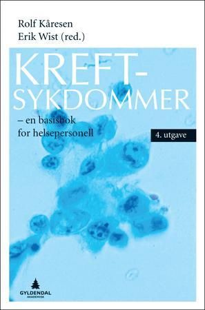 Kreftsykdommer - en basisbok for helsepersonell