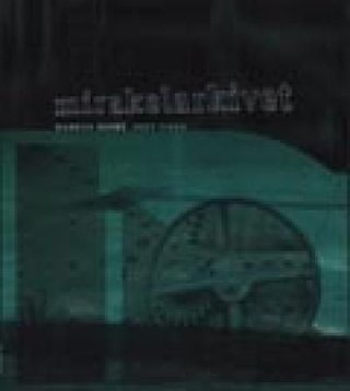 "Mirakelarkivet dikt" av Markus Midré