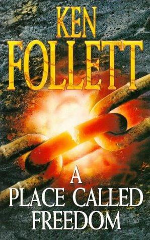 "A place called freedom" av Ken Follett