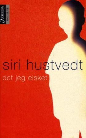 "Det jeg elsket" av Siri Hustvedt
