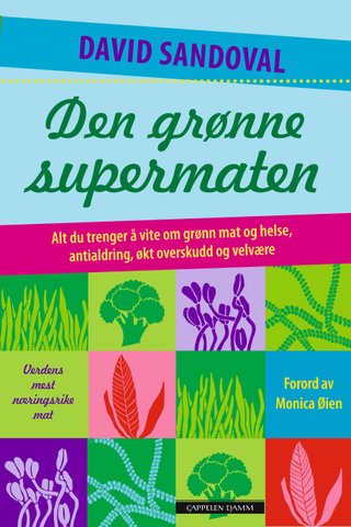 "Den grønne supermaten" av David Sandoval