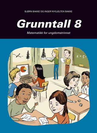 Grunntall 8 - matematikk for ungdomstrinnet