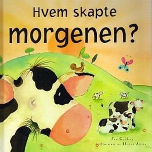 Hvem skapte morgenen?