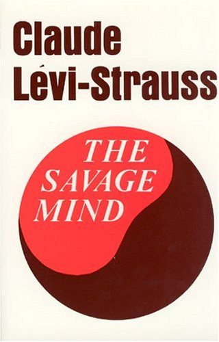 "The Savage Mind (The Nature of Human Society Series)" av Claude Lévi-Strauss