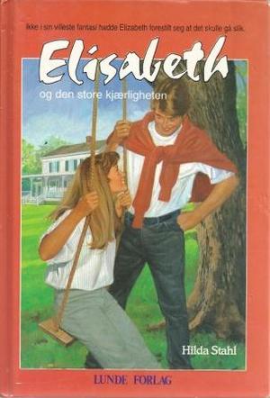 "Elizabeth og den store kjærligheten" av Hilda Stahl