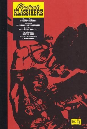 "Rogers' rangers ; Aleksanders erobringer ; Vestindias apostel ; Martin Eden ; I ødemarken" av Robert Rogers