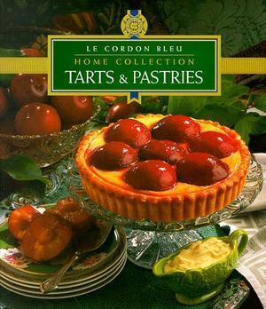 "Tarts and Pastries (Cordon Bleu Home Collection)"