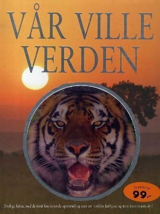 "Vår ville verden" av Anita Ganeri