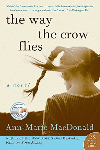 The Way the Crow Flies - A Novel (P.S.)