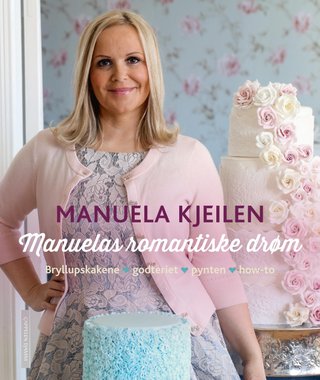 "Manuelas romantiske drøm" av Manuela Kjeilen
