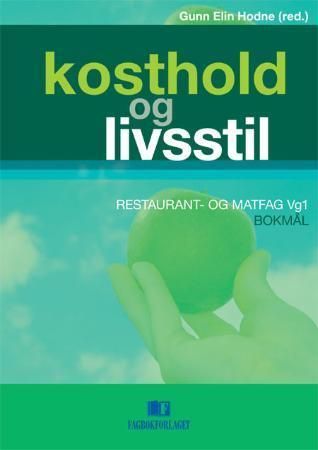 Kosthold og livsstil - restaurant- og matfag vg1