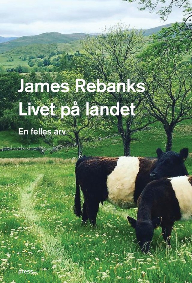 "Livet på landet - en felles arv" av James Rebanks