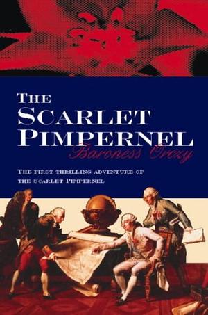 "The Scarlet Pimpernel" av Baroness Emmuska Orczy