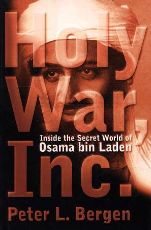 Holy War Inc. - inside the secret world of Osama Bin Laden