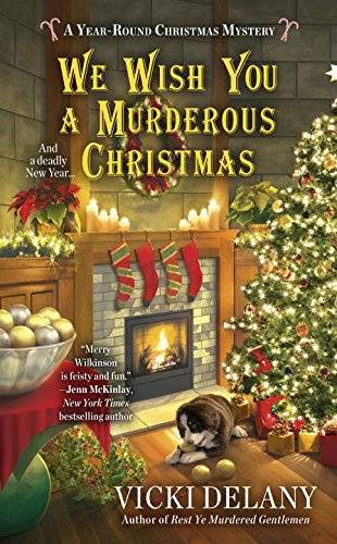 "We Wish You a Murderous Christmas (A Year-Round Christmas Mystery)" av Vicki Delany