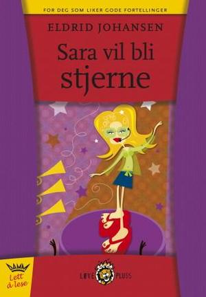"Sara vil bli stjerne" av Eldrid Johansen