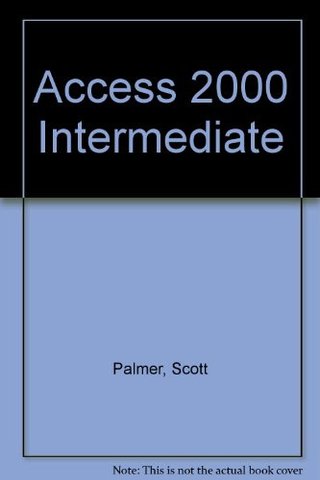 "Access 2000 Intermediate" av Scott Palmer