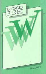 "W, eller Barndomsminnet" av Georges Perec