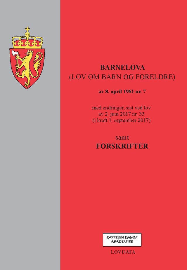 "Barnelova - (lov om barn og foreldre) av 8. april 1981 nr. 7 : med endringer, sist ved lov av 2. juni 2017 nr. 33 (i kraft 1. september 2017) : samt forskrifter" av Norge