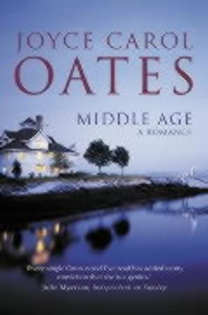 "Middle age - a romance" av Joyce Carol Oates
