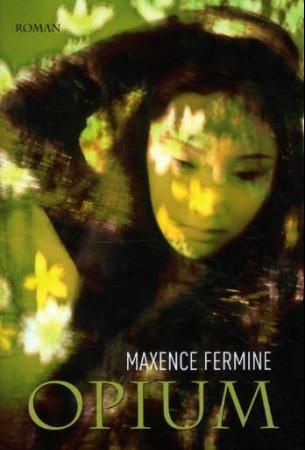 Opium - en roman