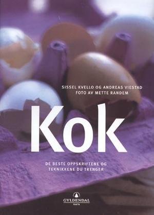 "Kok - de beste oppskriftene og teknikkene du trenger" av Sissel Kvello