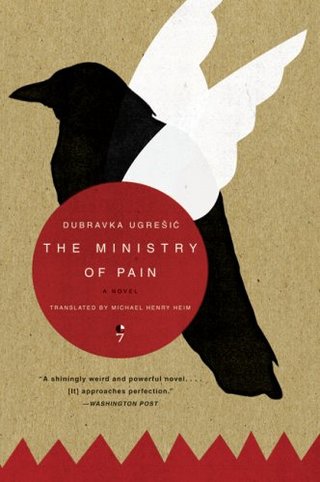 "The Ministry of Pain" av Dubravka Ugresic