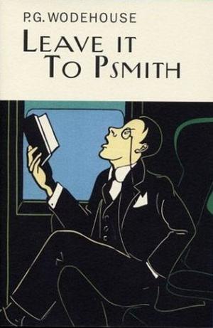 "Leave it to Psmith" av P.G. Wodehouse