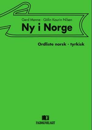 "Ny i Norge - ordliste norsk-tyrkisk" av Gerd Manne