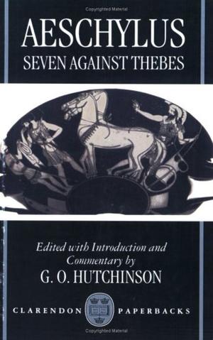 The Seven Against Thebes (Clarendon Paperbacks)