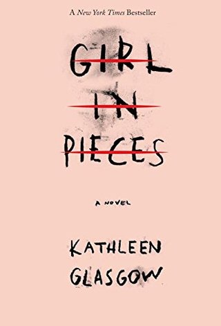 "Girl in Pieces" av Kathleen Glasgow