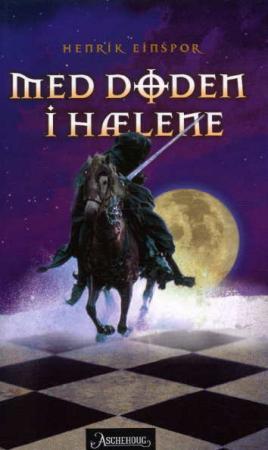 "Med Døden i hælene - en middelalderskrøne" av Henrik Einspor