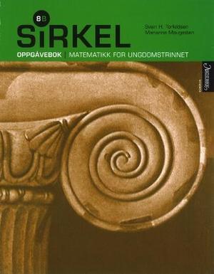 "Sirkel 8B - oppgåvebok : matematikk for ungdomstrinnet" av Svein H. Torkildsen