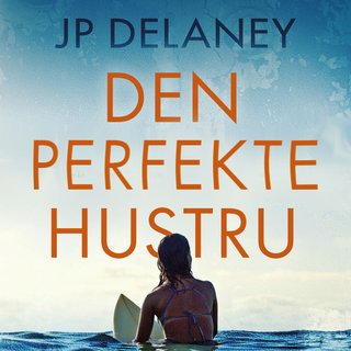 Den perfekte hustru - en roman