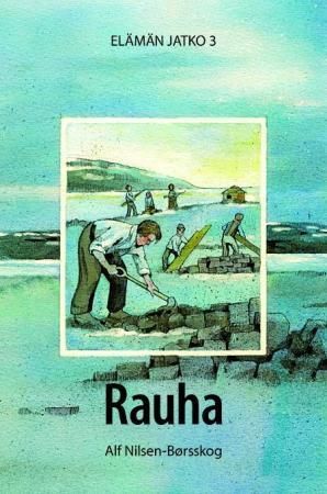 Rauha - elämän jatko 3