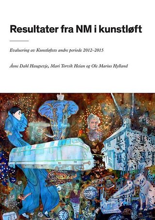 "Resultater fra NM i kunstløft - evaluering av Kunstløftets andre periode 2012-2015" av Åsne Dahl Haugsevje