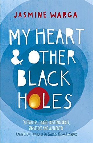 "My Heart and Other Black Holes" av Jasmine Warga