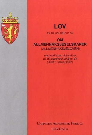 Lov om allmennaksjeselskaper (allmennaksjeloven) av 13. juni 1997 nr. 45 - med endringer, sist ved lov av 15. desember 2006 nr. 88 (i kraft 1. januar 2007)